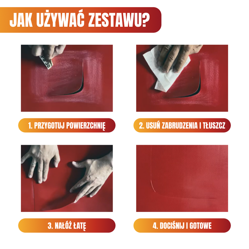 Instrukcja: przygotuj powierzchnię, usuń zabrudzenia, nałóż łatę, dociśnij